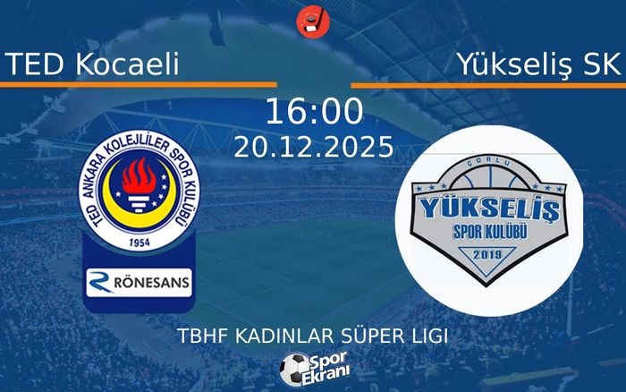 20 Aralık 2025 TED Kocaeli vs Yükseliş SK maçı Hangi Kanalda Saat Kaçta Yayınlanacak? 20 Aralık 2025 TED Kocaeli vs Yükseliş SK maçı Hangi Kanalda Saat Kaçta Yayınlanacak?