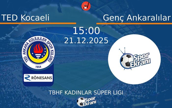 21 Aralık 2025 TED Kocaeli vs Genç Ankaralılar maçı Hangi Kanalda Saat Kaçta Yayınlanacak? 21 Aralık 2025 TED Kocaeli vs Genç Ankaralılar maçı Hangi Kanalda Saat Kaçta Yayınlanacak?