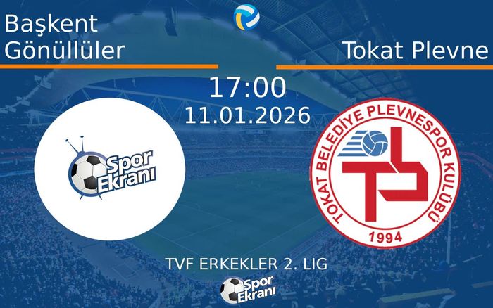 11 Ocak 2026 Başkent Gönüllüler vs Tokat Plevne maçı Hangi Kanalda Saat Kaçta Yayınlanacak? 11 Ocak 2026 Başkent Gönüllüler vs Tokat Plevne maçı Hangi Kanalda Saat Kaçta Yayınlanacak?