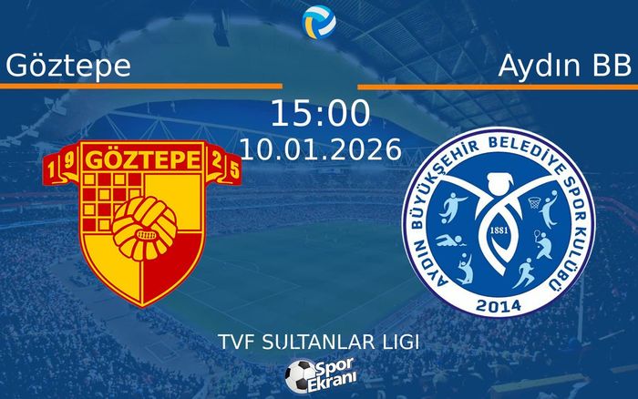 10 Ocak 2026 Göztepe vs Aydın BB maçı Hangi Kanalda Saat Kaçta Yayınlanacak?