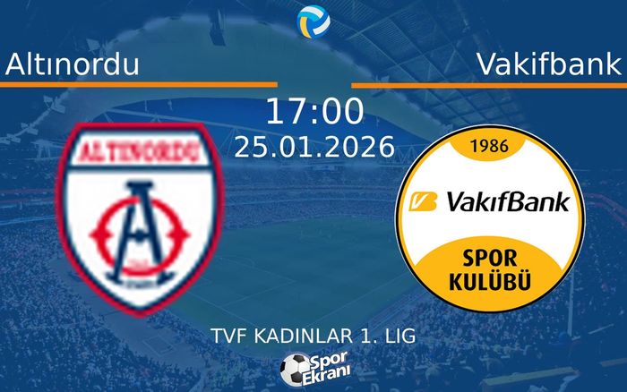 25 Ocak 2026 Altınordu vs Vakifbank maçı Hangi Kanalda Saat Kaçta Yayınlanacak?