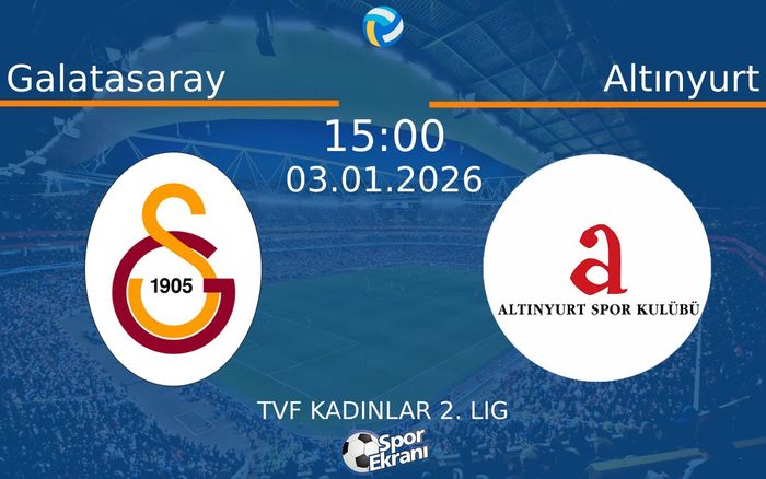 03 Ocak 2026 Galatasaray vs Altınyurt maçı Hangi Kanalda Saat Kaçta Yayınlanacak? 03 Ocak 2026 Galatasaray vs Altınyurt maçı Hangi Kanalda Saat Kaçta Yayınlanacak?