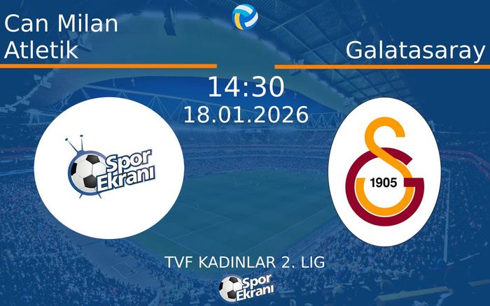 18 Ocak 2026 Can Milan Atletik vs Galatasaray maçı Hangi Kanalda Saat Kaçta Yayınlanacak?