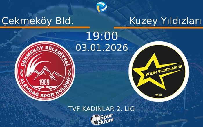 03 Ocak 2026 Çekmeköy Bld. vs Kuzey Yıldızları maçı Hangi Kanalda Saat Kaçta Yayınlanacak? 03 Ocak 2026 Çekmeköy Bld. vs Kuzey Yıldızları maçı Hangi Kanalda Saat Kaçta Yayınlanacak?