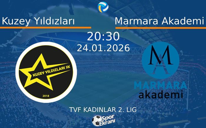 24 Ocak 2026 Kuzey Yıldızları vs Marmara Akademi maçı Hangi Kanalda Saat Kaçta Yayınlanacak? 24 Ocak 2026 Kuzey Yıldızları vs Marmara Akademi maçı Hangi Kanalda Saat Kaçta Yayınlanacak?