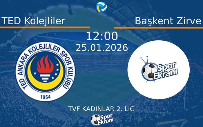 25 Ocak 2026 TED Kolejliler vs Başkent Zirve maçı Hangi Kanalda Saat Kaçta Yayınlanacak? 25 Ocak 2026 TED Kolejliler vs Başkent Zirve maçı Hangi Kanalda Saat Kaçta Yayınlanacak?