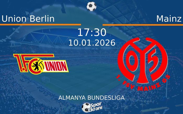 10 Ocak 2026 Union Berlin vs Mainz maçı Hangi Kanalda Saat Kaçta Yayınlanacak? 10 Ocak 2026 Union Berlin vs Mainz maçı Hangi Kanalda Saat Kaçta Yayınlanacak?