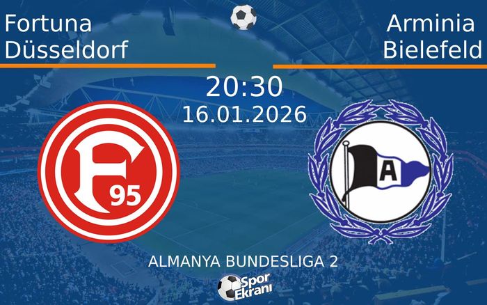 16 Ocak 2026 Fortuna Düsseldorf vs Arminia Bielefeld maçı Hangi Kanalda Saat Kaçta Yayınlanacak? 16 Ocak 2026 Fortuna Düsseldorf vs Arminia Bielefeld maçı Hangi Kanalda Saat Kaçta Yayınlanacak?