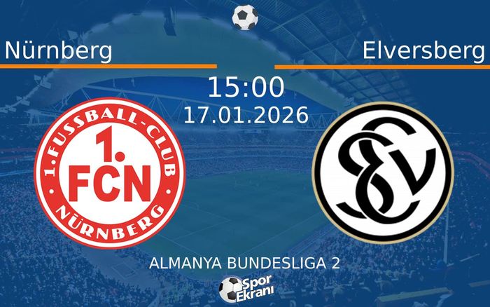 17 Ocak 2026 Nürnberg vs Elversberg maçı Hangi Kanalda Saat Kaçta Yayınlanacak? 17 Ocak 2026 Nürnberg vs Elversberg maçı Hangi Kanalda Saat Kaçta Yayınlanacak?