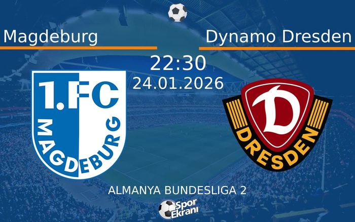 24 Ocak 2026 Magdeburg vs Dynamo Dresden maçı Hangi Kanalda Saat Kaçta Yayınlanacak? 24 Ocak 2026 Magdeburg vs Dynamo Dresden maçı Hangi Kanalda Saat Kaçta Yayınlanacak?