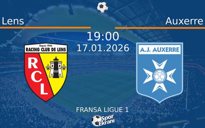 17 Ocak 2026 Lens vs Auxerre maçı Hangi Kanalda Saat Kaçta Yayınlanacak? 17 Ocak 2026 Lens vs Auxerre maçı Hangi Kanalda Saat Kaçta Yayınlanacak?