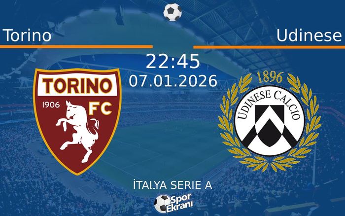 07 Ocak 2026 Torino vs Udinese maçı Hangi Kanalda Saat Kaçta Yayınlanacak?