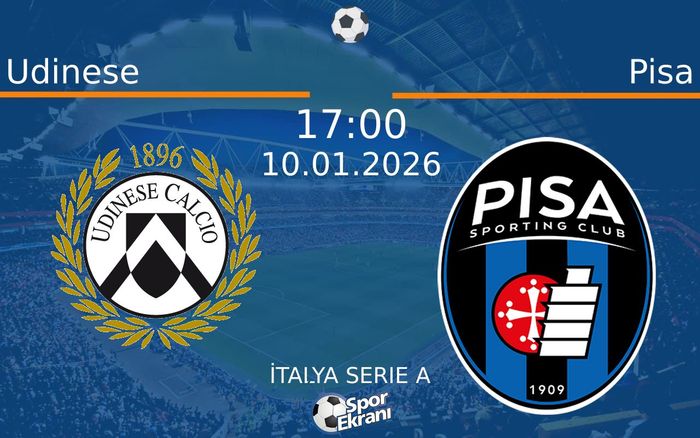 10 Ocak 2026 Udinese vs Pisa maçı Hangi Kanalda Saat Kaçta Yayınlanacak?