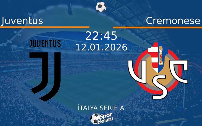12 Ocak 2026 Juventus vs Cremonese maçı Hangi Kanalda Saat Kaçta Yayınlanacak?