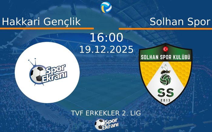 19 Aralık 2025 Hakkari Gençlik vs Solhan Spor maçı Hangi Kanalda Saat Kaçta Yayınlanacak? 19 Aralık 2025 Hakkari Gençlik vs Solhan Spor maçı Hangi Kanalda Saat Kaçta Yayınlanacak?