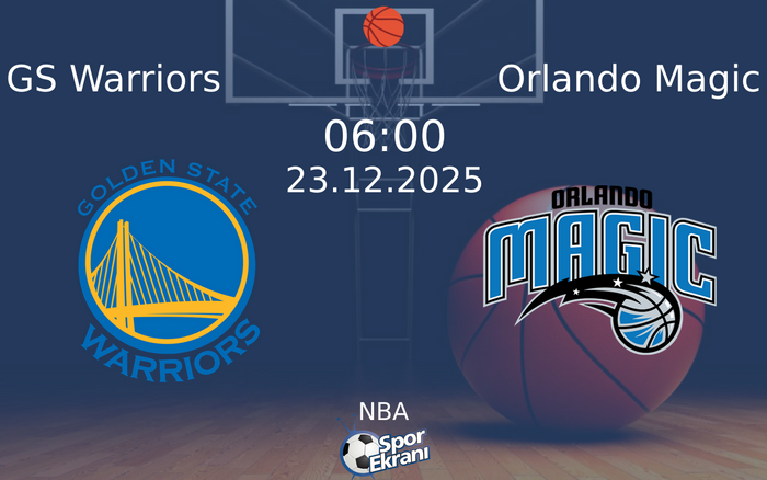23 Aralık 2025 GS Warriors vs Orlando Magic maçı Hangi Kanalda Saat Kaçta Yayınlanacak? 23 Aralık 2025 GS Warriors vs Orlando Magic maçı Hangi Kanalda Saat Kaçta Yayınlanacak?