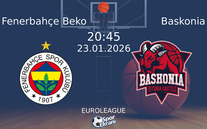 23 Ocak 2026 Fenerbahçe Beko vs Baskonia maçı Hangi Kanalda Saat Kaçta Yayınlanacak? 23 Ocak 2026 Fenerbahçe Beko vs Baskonia maçı Hangi Kanalda Saat Kaçta Yayınlanacak?