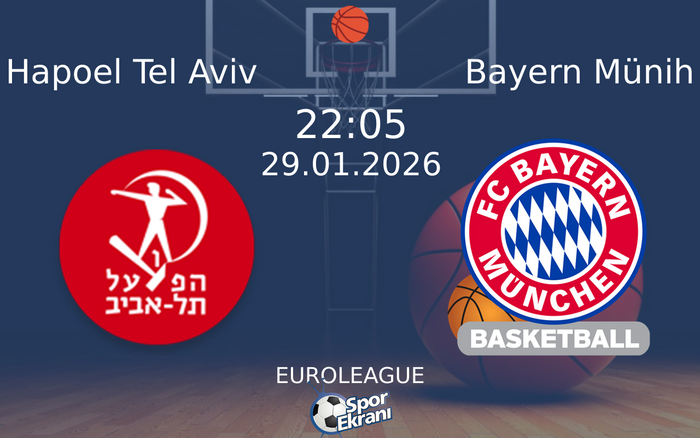 29 Ocak 2026 Hapoel Tel Aviv vs Bayern Münih maçı Hangi Kanalda Saat Kaçta Yayınlanacak? 29 Ocak 2026 Hapoel Tel Aviv vs Bayern Münih maçı Hangi Kanalda Saat Kaçta Yayınlanacak?