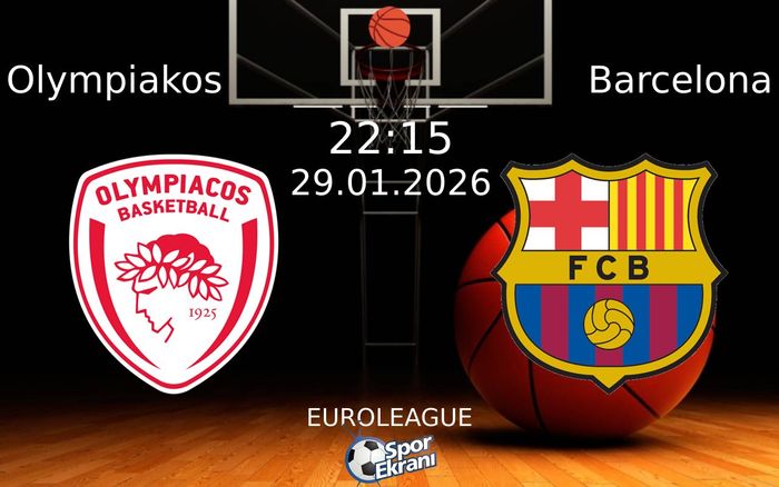29 Ocak 2026 Olympiakos vs Barcelona maçı Hangi Kanalda Saat Kaçta Yayınlanacak?