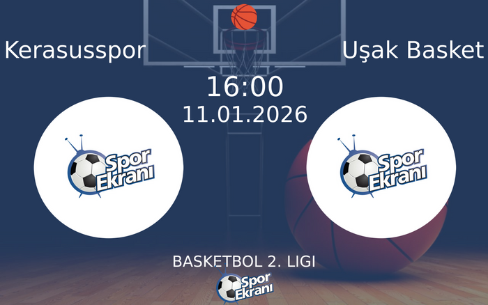 11 Ocak 2026 Kerasusspor vs Uşak Basket maçı Hangi Kanalda Saat Kaçta Yayınlanacak? 11 Ocak 2026 Kerasusspor vs Uşak Basket maçı Hangi Kanalda Saat Kaçta Yayınlanacak?