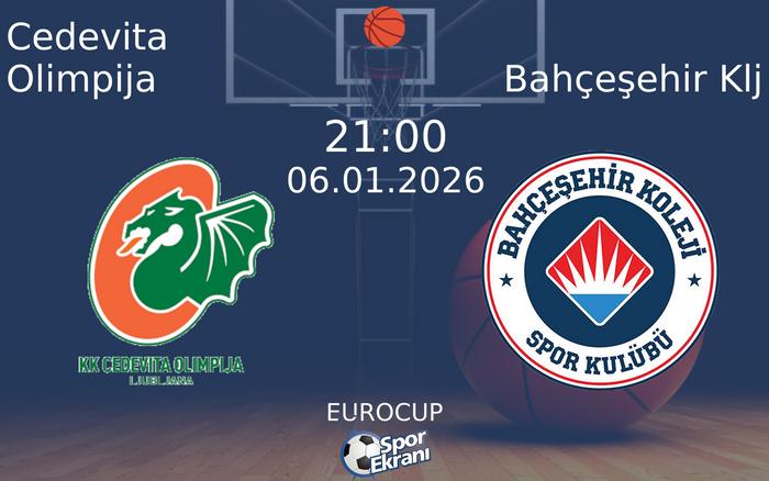 06 Ocak 2026 Cedevita Olimpija vs Bahçeşehir Klj maçı Hangi Kanalda Saat Kaçta Yayınlanacak? 06 Ocak 2026 Cedevita Olimpija vs Bahçeşehir Klj maçı Hangi Kanalda Saat Kaçta Yayınlanacak?