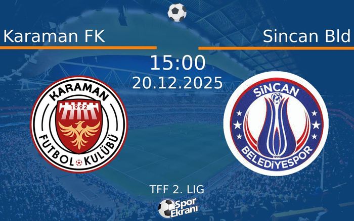 20 Aralık 2025 Karaman FK vs Sincan Bld maçı Hangi Kanalda Saat Kaçta Yayınlanacak?