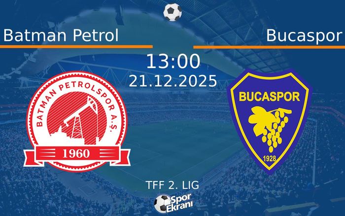 21 Aralık 2025 Batman Petrol vs Bucaspor maçı Hangi Kanalda Saat Kaçta Yayınlanacak?