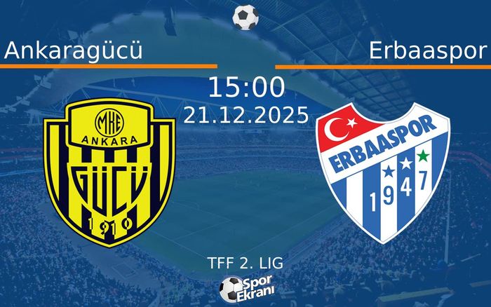 21 Aralık 2025 Ankaragücü vs Erbaaspor maçı Hangi Kanalda Saat Kaçta Yayınlanacak? 21 Aralık 2025 Ankaragücü vs Erbaaspor maçı Hangi Kanalda Saat Kaçta Yayınlanacak?