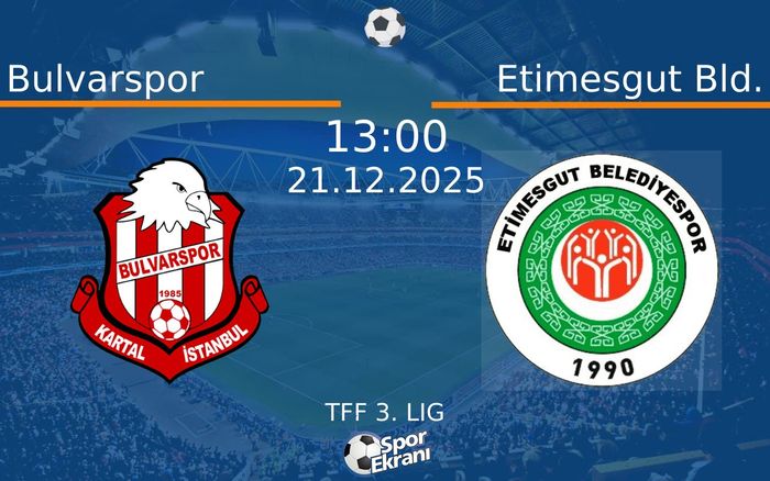 21 Aralık 2025 Bulvarspor vs Etimesgut Bld. maçı Hangi Kanalda Saat Kaçta Yayınlanacak?