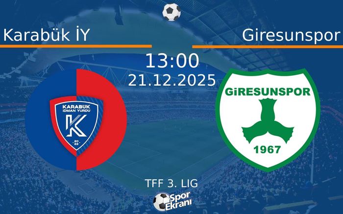 21 Aralık 2025 Karabük İY vs Giresunspor maçı Hangi Kanalda Saat Kaçta Yayınlanacak?