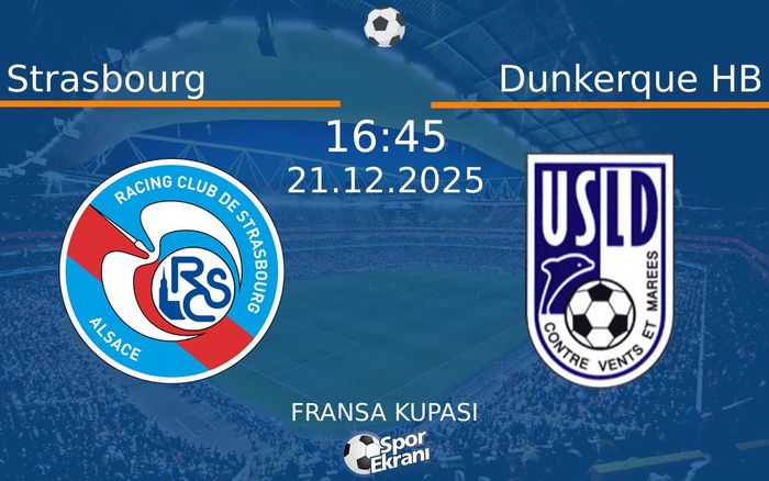 21 Aralık 2025 Strasbourg vs Dunkerque HB maçı Hangi Kanalda Saat Kaçta Yayınlanacak? 21 Aralık 2025 Strasbourg vs Dunkerque HB maçı Hangi Kanalda Saat Kaçta Yayınlanacak?