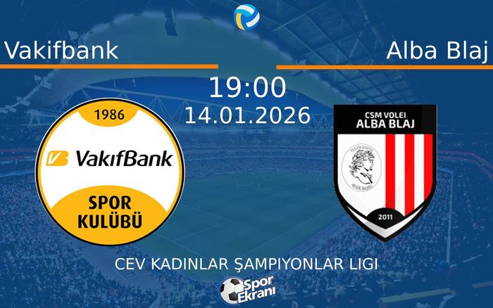 14 Ocak 2026 Vakifbank vs Alba Blaj maçı Hangi Kanalda Saat Kaçta Yayınlanacak? 14 Ocak 2026 Vakifbank vs Alba Blaj maçı Hangi Kanalda Saat Kaçta Yayınlanacak?