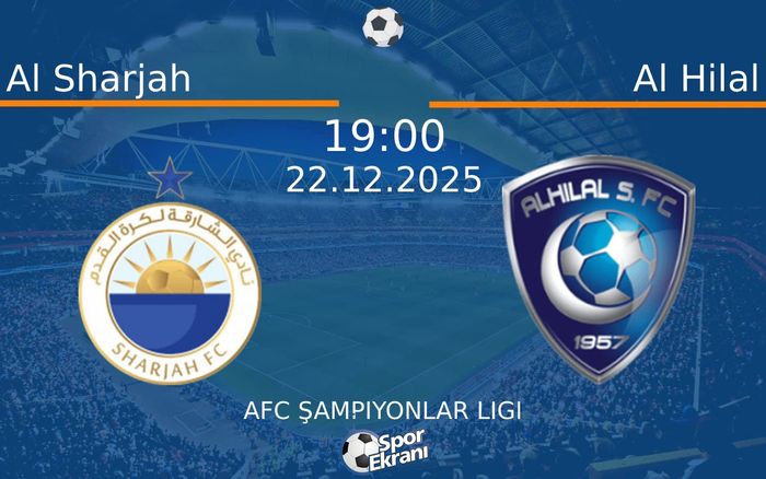 22 Aralık 2025 Al Sharjah vs Al Hilal maçı Hangi Kanalda Saat Kaçta Yayınlanacak? 22 Aralık 2025 Al Sharjah vs Al Hilal maçı Hangi Kanalda Saat Kaçta Yayınlanacak?