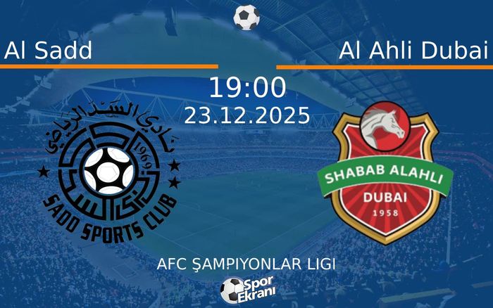 23 Aralık 2025 Al Sadd vs Al Ahli Dubai maçı Hangi Kanalda Saat Kaçta Yayınlanacak? 23 Aralık 2025 Al Sadd vs Al Ahli Dubai maçı Hangi Kanalda Saat Kaçta Yayınlanacak?
