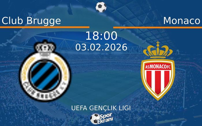03 Şubat 2026 Club Brugge vs Monaco maçı Hangi Kanalda Saat Kaçta Yayınlanacak?