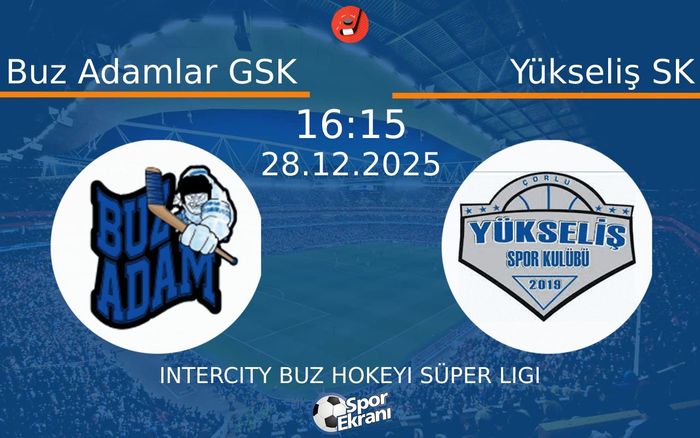 28 Aralık 2025 Buz Adamlar GSK vs Yükseliş SK maçı Hangi Kanalda Saat Kaçta Yayınlanacak?