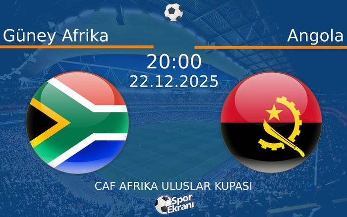 22 Aralık 2025 Güney Afrika vs Angola maçı Hangi Kanalda Saat Kaçta Yayınlanacak?