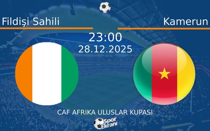 28 Aralık 2025 Fildişi Sahili vs Kamerun maçı Hangi Kanalda Saat Kaçta Yayınlanacak? 28 Aralık 2025 Fildişi Sahili vs Kamerun maçı Hangi Kanalda Saat Kaçta Yayınlanacak?