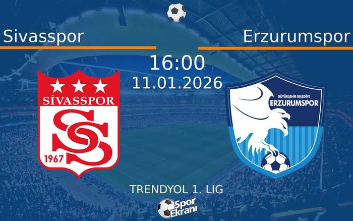 11 Ocak 2026 Sivasspor vs Erzurumspor maçı Hangi Kanalda Saat Kaçta Yayınlanacak?