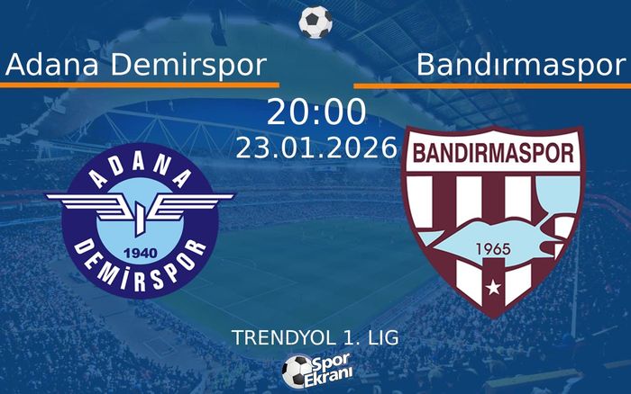 23 Ocak 2026 Adana Demirspor vs Bandırmaspor maçı Hangi Kanalda Saat Kaçta Yayınlanacak?