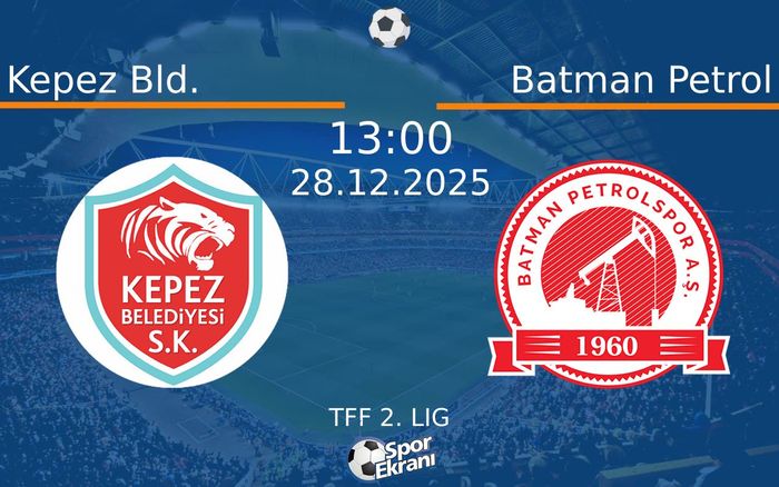 28 Aralık 2025 Kepez Bld. vs Batman Petrol maçı Hangi Kanalda Saat Kaçta Yayınlanacak? 28 Aralık 2025 Kepez Bld. vs Batman Petrol maçı Hangi Kanalda Saat Kaçta Yayınlanacak?