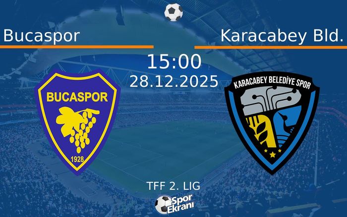 28 Aralık 2025 Bucaspor vs Karacabey Bld. maçı Hangi Kanalda Saat Kaçta Yayınlanacak? 28 Aralık 2025 Bucaspor vs Karacabey Bld. maçı Hangi Kanalda Saat Kaçta Yayınlanacak?