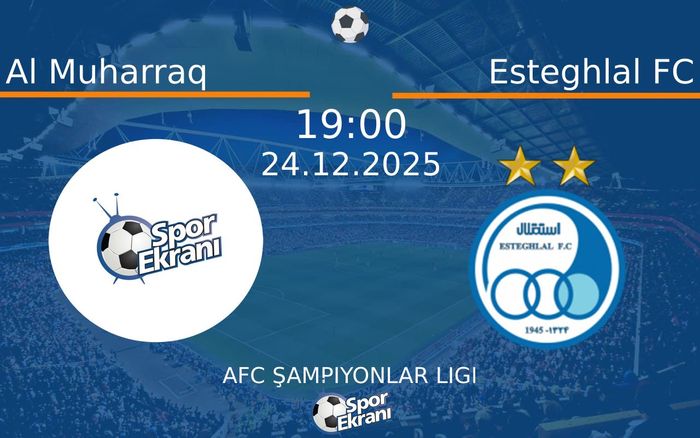 24 Aralık 2025 Al Muharraq vs Esteghlal FC maçı Hangi Kanalda Saat Kaçta Yayınlanacak? 24 Aralık 2025 Al Muharraq vs Esteghlal FC maçı Hangi Kanalda Saat Kaçta Yayınlanacak?