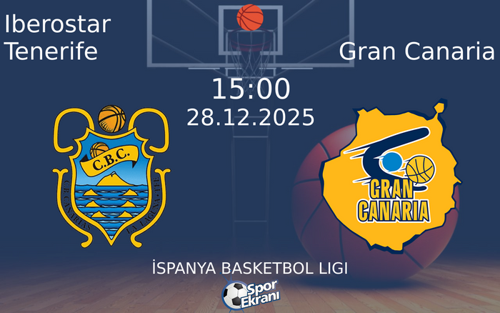 28 Aralık 2025 Iberostar Tenerife vs Gran Canaria maçı Hangi Kanalda Saat Kaçta Yayınlanacak? 28 Aralık 2025 Iberostar Tenerife vs Gran Canaria maçı Hangi Kanalda Saat Kaçta Yayınlanacak?