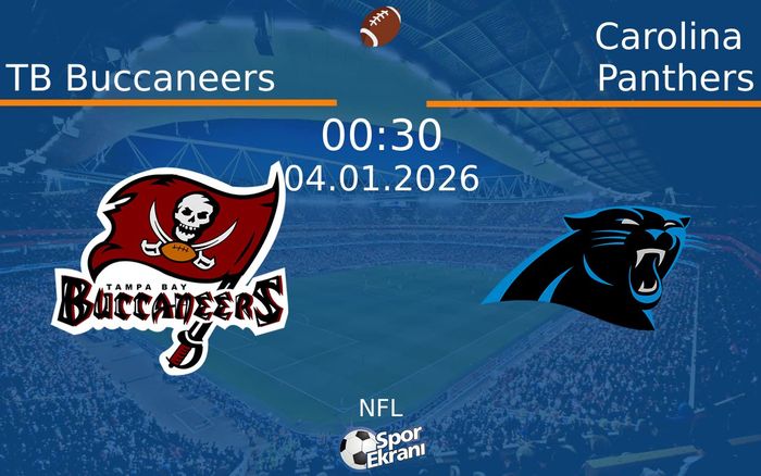 04 Ocak 2026 TB Buccaneers vs Carolina Panthers maçı Hangi Kanalda Saat Kaçta Yayınlanacak?