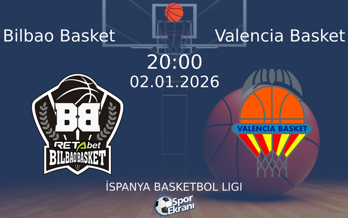 02 Ocak 2026 Bilbao Basket vs Valencia Basket maçı Hangi Kanalda Saat Kaçta Yayınlanacak? 02 Ocak 2026 Bilbao Basket vs Valencia Basket maçı Hangi Kanalda Saat Kaçta Yayınlanacak?
