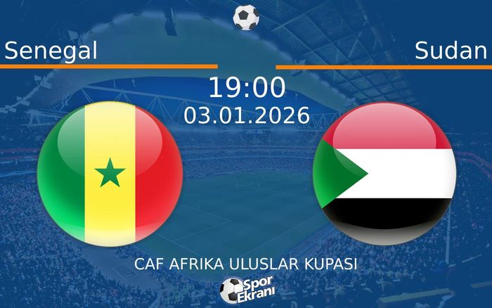 03 Ocak 2026 Senegal vs Sudan maçı Hangi Kanalda Saat Kaçta Yayınlanacak?
