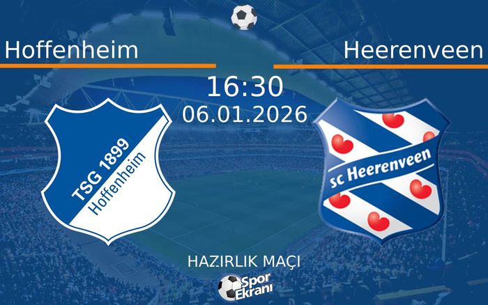 06 Ocak 2026 Hoffenheim vs Heerenveen maçı Hangi Kanalda Saat Kaçta Yayınlanacak? 06 Ocak 2026 Hoffenheim vs Heerenveen maçı Hangi Kanalda Saat Kaçta Yayınlanacak?
