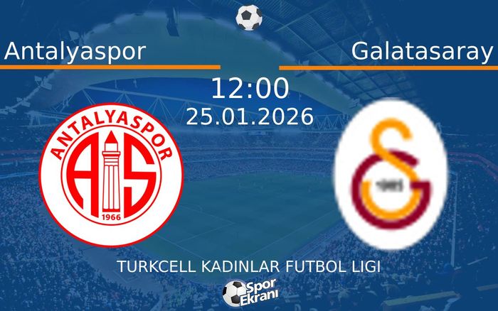25 Ocak 2026 Antalyaspor vs Galatasaray maçı Hangi Kanalda Saat Kaçta Yayınlanacak? 25 Ocak 2026 Antalyaspor vs Galatasaray maçı Hangi Kanalda Saat Kaçta Yayınlanacak?