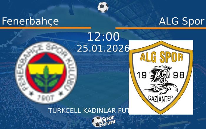 25 Ocak 2026 Fenerbahçe vs ALG Spor maçı Hangi Kanalda Saat Kaçta Yayınlanacak?